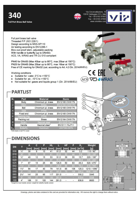Zawór kulowy VIR 2.1/2" GW 40bar 150°C typ340B Zawór kulowy VIR 2.1/2" GW 40bar 150°C typ340B